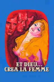 Affiche 3 de Et Dieu… créa la femme